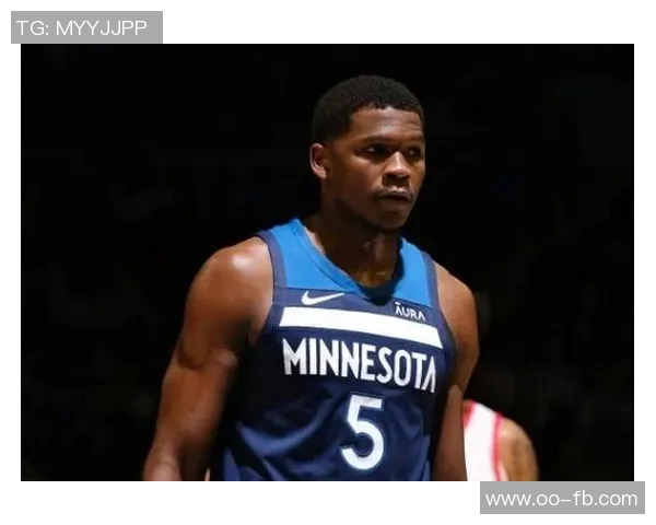 爱德华兹首节表现不佳7投仅中2三分球全失正负值为负六